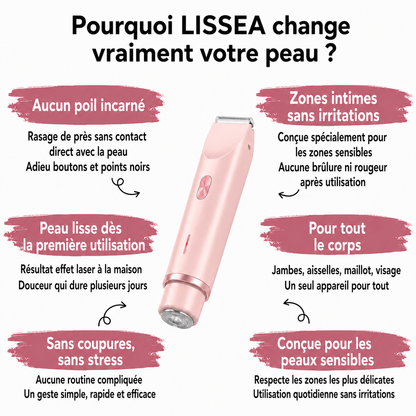 LISSEA™  Le rasoir électrique 2-en-1